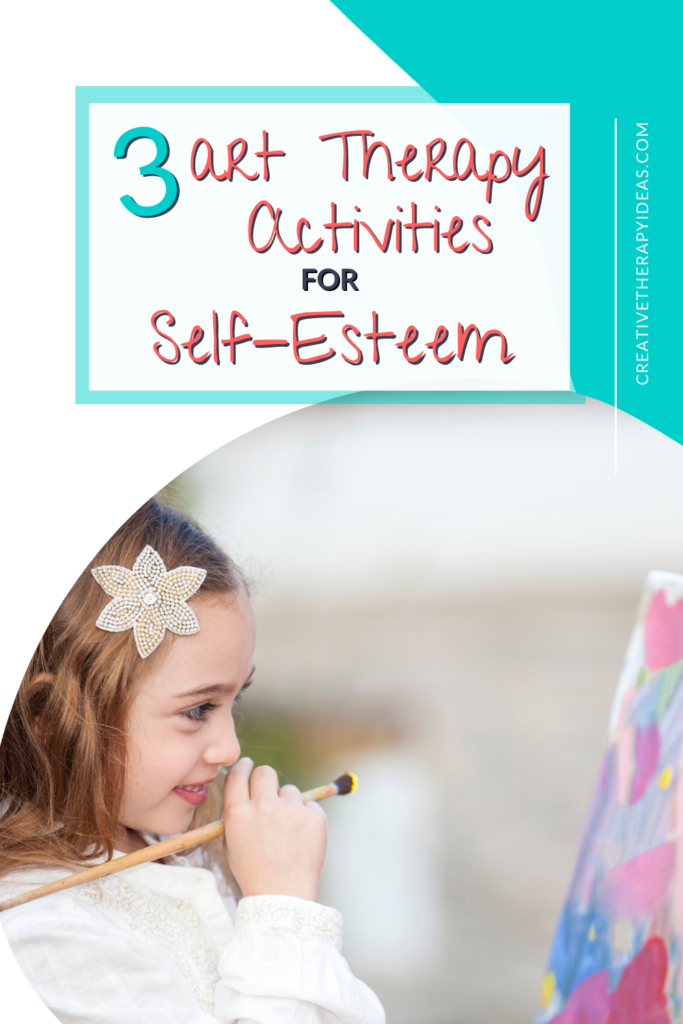 art therapy activities for self-esteem pinterest pin
