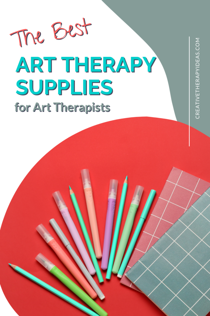 the best art therapy supplies for art therapists pinterest pin