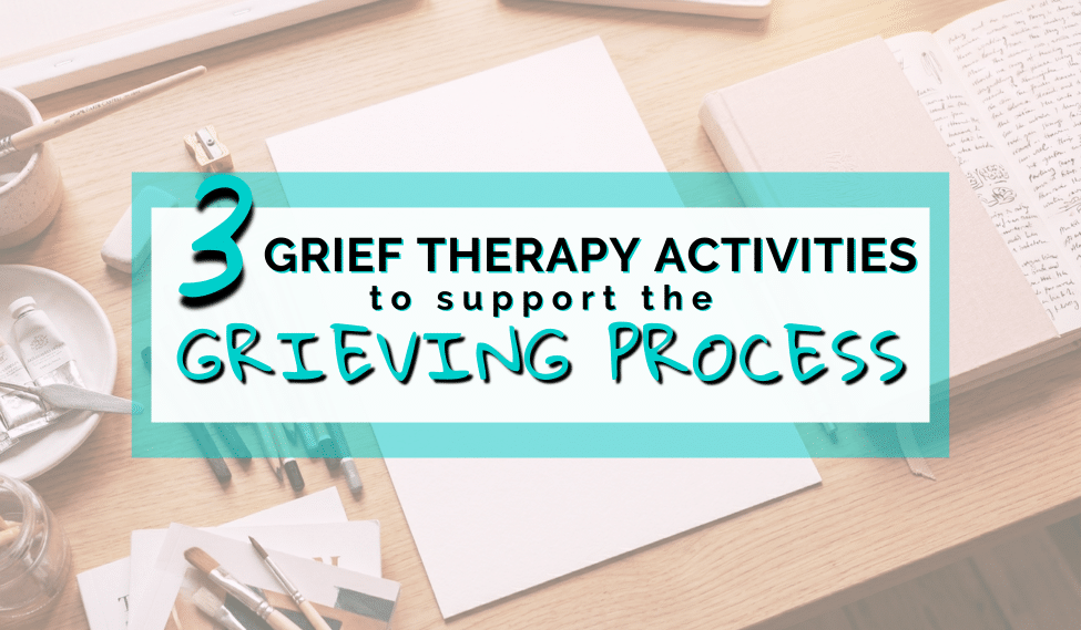 grief therapy activities to support the grieving process for grief counselors art therapy activities for grief